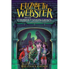 Elizabeth Webster and the Chamber of Stolen Ghosts - Hardcover