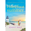 A Barefoot Summer: A feel good romance to read in the sun - Paperback