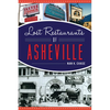 Lost Restaurants of Asheville - Paperback
