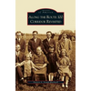 Along the Route 100 Corridor Revisited - Hardcover