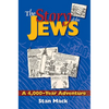 The Story of the Jews: A 4,000-Year Adventure--A Graphic History Book - Hardcover