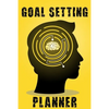 Goal Setting Planner: A Daily Life and Organizer to Hit Your Goals & Live Happier A Productivity and Motivational - Paperback