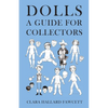 Dolls - A Guide for Collectors - Paperback
