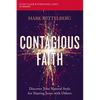 Contagious Faith Bible Study Guide Plus Streaming Video: Discover Your Natural Style for Sharing Jesus with Others - Paperback