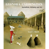 Leonora Carrington: Surrealism, Alchemy and Art - Paperback