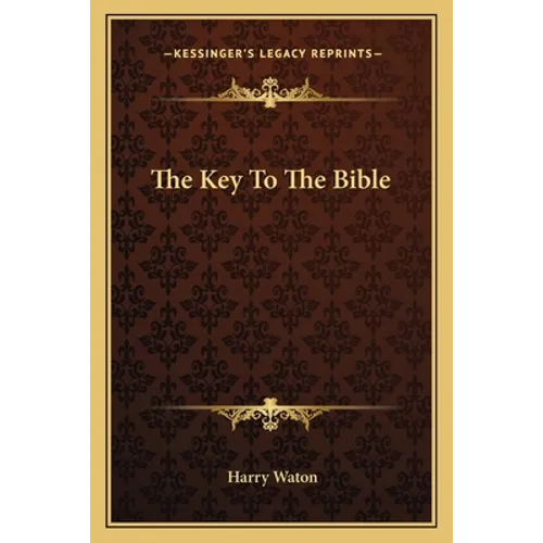 The Key To The Bible - Paperback