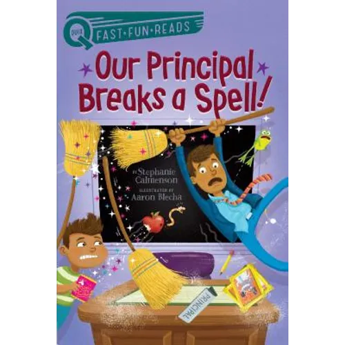 Our Principal Breaks a Spell!: A Quix Book - Paperback