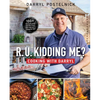 R.U. Kidding Me? Cooking with Darryl - Hardcover