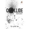 Collide: Embracing Conflict to Boost Creativity - Paperback