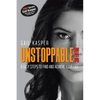 Unstoppable: 6 Easy Steps to Find and Achieve Your Fire: 2Nd Edition - Paperback