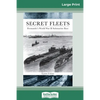 Secret Fleets: Fremantle's World War II Submarine Base (16pt Large Print Edition) - Paperback