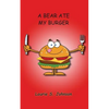 A Bear Ate My Burger - Paperback