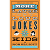 More Laugh-Out-Loud Jokes for Kids - Paperback