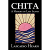Chita: A Memory of Last Island by Lafcadio Hearn, Fiction, Classics, Fantasy, Fairy Tales, Folk Tales, Legends & Mythology - Paperback