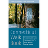 Connecticut Walk Book: The Complete Guide to Connecticut's Blue-Blazed Hiking Trails - Paperback