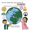 If You Were Me and Lived in... Turkey: A Child's Introduction to Culture Around the World - Hardcover