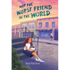 Not the Worst Friend in the World - Hardcover
