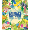 Animals Everywhere: Animal Habitats Around the World - Hardcover