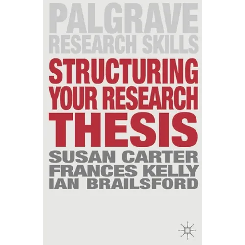 Structuring Your Research Thesis - Paperback