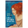Like a Sword Wound - Paperback