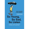 So Young, So Sad, So Listen - Paperback