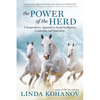 The Power of the Herd: A Nonpredatory Approach to Social Intelligence, Leadership, and Innovation - Paperback