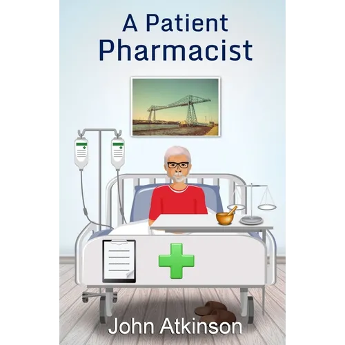 A Patient Pharmacist - Paperback