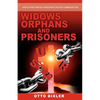Widows Orphans and Prisoners - Paperback