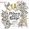Morning Has Broken: An Inspirational Coloring Book Celebrating God's Creation - Paperback