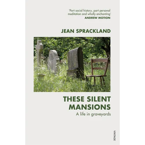 These Silent Mansions: A Life in Graveyards - Paperback