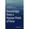 Knowledge from a Human Point of View - Hardcover