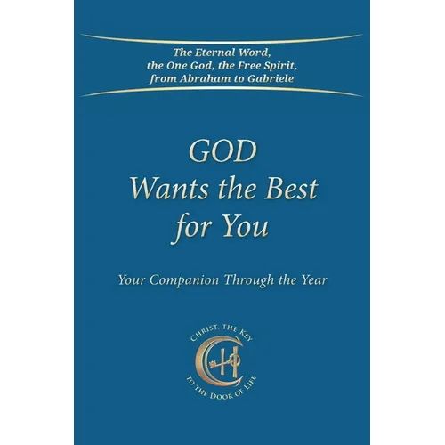 God Wants the Best for You: Your Companion Through the Year - Paperback