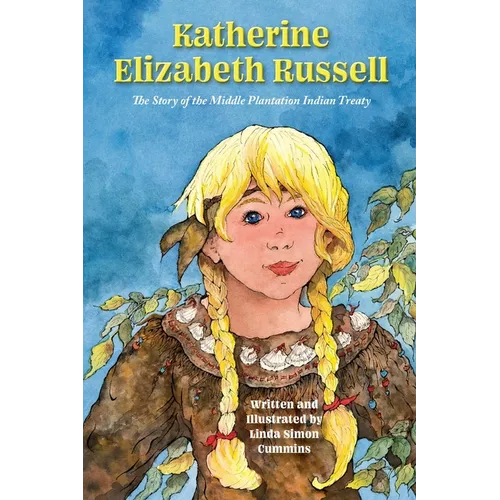 Katherine Elizabeth Russell: The Story of the Middle Plantation Indian Treaty - Paperback
