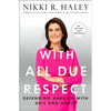 With All Due Respect: Defending America with Grit and Grace - Paperback