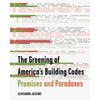 The Greening of America's Building Codes: Promises and Paradoxes - Paperback