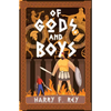 Of Gods and Boys - Paperback