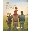 The Princess' Heroes - Paperback