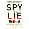 Spy the Lie: Former CIA Officers Teach You How to Detect Deception - Paperback