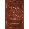 Classic Tales for Young Readers - Paperback