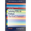 Solving PDEs in Python: The FEniCS Tutorial I - Paperback
