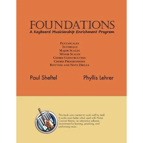Foundations: A Keyboard Musicianship Enrichment Program - Paperback