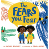The Fears You Fear - Hardcover