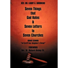 Seven Things That God Hates & Seven Letters to Seven Churches - Hardcover