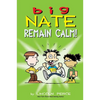 Big Nate: Remain Calm!: Volume 31 - Paperback