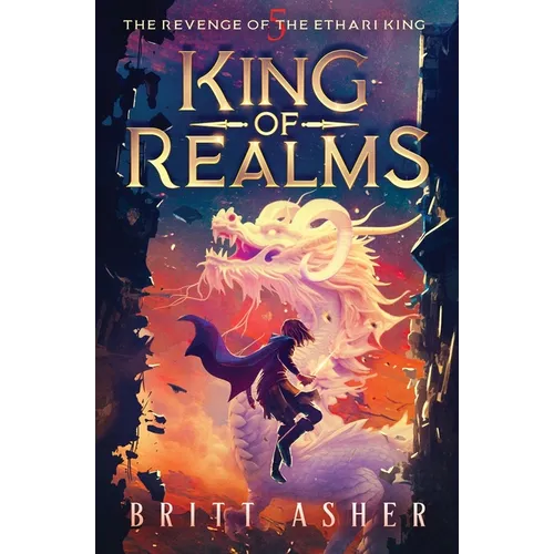 King of Realms: The Revenge of the Ethari King (Book 5) - Paperback