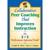 Collaborative Peer Coaching That Improves Instruction: The 2 + 2 Performance Appraisal Model - Paperback