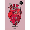 El Desamor Que Jamás VIVí Edición Ampliada Con Poemas Inéditos / The Heartbreak I Never Lived Through: A New Special Edition - Hardcover
