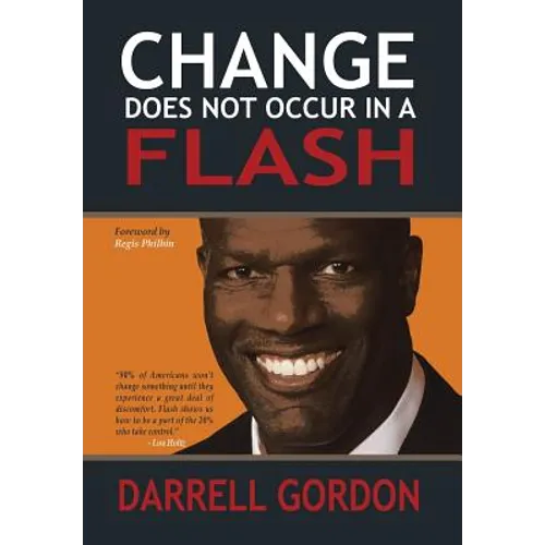 Change Does Not Occur in a Flash - Hardcover