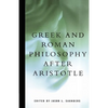Greek and Roman Philosophy After Aristotle - Paperback