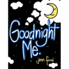 Goodnight Me - Hardcover